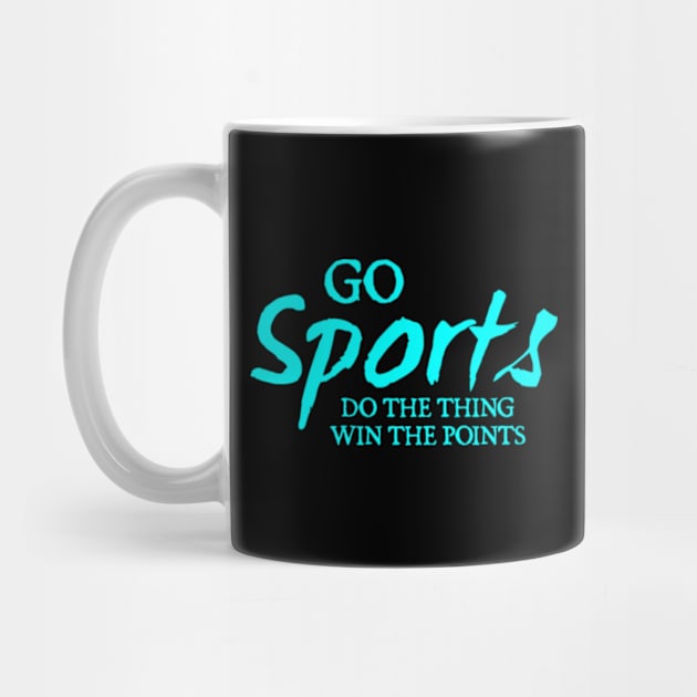 Go Sports Do The Thing by  hal mafhoum?